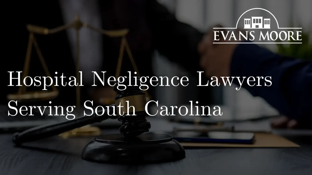 Hospital Negligence Lawyers Serving South Carolina Image